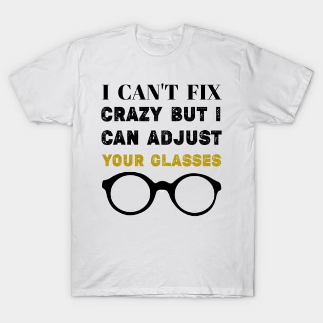 Funny Optometrist Optometry Eyes Doctor Joke Ophthalmology T-Shirt by Printopedy